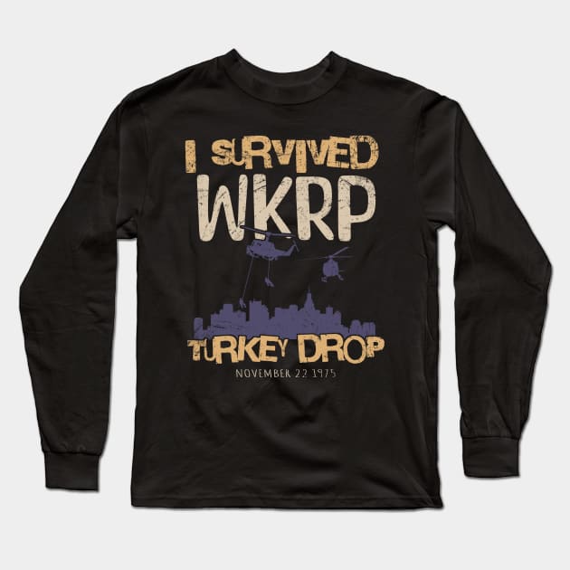 I Survived Wkrp Turkey Drop Long Sleeve T-Shirt by NelsonPR